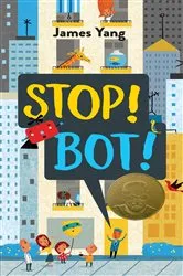 Book cover of Stop! Bot! by James Yang