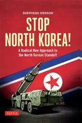 Book cover of Stop North Korea! by Shepherd Iverson