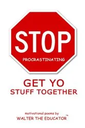 Book cover of Stop Procrastinating by Walter the Educator