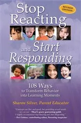 Book cover of Stop Reacting and Start Responding by Sharon Silver