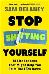 Book cover of Stop Sh*tting Yourself by Unknown