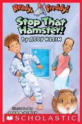 Book cover of Stop that Hamster (Ready, Freddy! #12) by Abby Klein