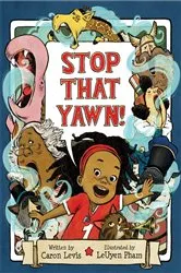 Book cover of Stop That Yawn! by Caron Levis