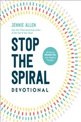 Book cover of Stop the Spiral Devotional by Jennie Allen