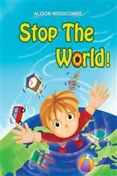 Book cover of Stop the World! by Alison Widdicombe