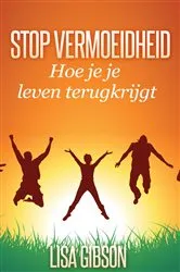 Book cover of Stop vermoeidheid: Hoe je je leven terugkrijgt by Unknown