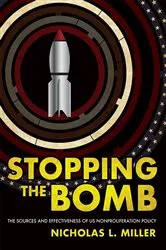 Book cover of Stopping the Bomb by Nicholas L. Miller