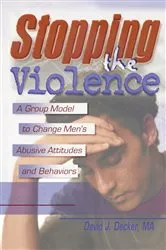 Book cover of Stopping the Violence by David J Decker