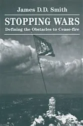 Book cover of Stopping Wars by James D D Smith