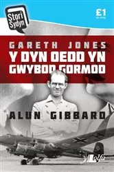 Book cover of Stori Sydyn: Gareth Jones - Y Dyn oedd yn Gwybod Gormod by Alun Gibbard