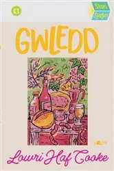 Book cover of Stori Sydyn: Gwledd by Lowri Haf Cooke