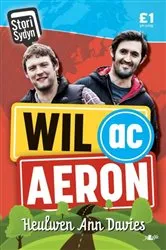Book cover of Stori Sydyn: Wil ac Aeron by Heulwen Ann Davies