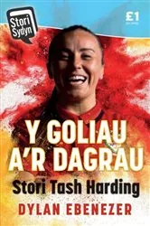 Book cover of Stori Sydyn: Y Goliau a'r Dagrau - Stori Tash Harding by Unknown