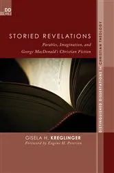 Book cover of Storied Revelations by Gisela H. Kreglinger