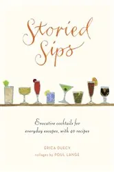 Book cover of Storied Sips by Erica Duecy