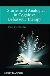 Book cover of Stories and Analogies in Cognitive Behaviour Therapy by Paul Blenkiron