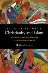 Book cover of Stories between Christianity and Islam by Reyhan Durmaz