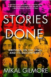 Book cover of Stories Done by Mikal Gilmore