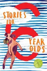 Book cover of Stories for 6 Year Olds by Penguin Random House New Zealand