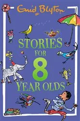Book cover of Stories for Eight-Year-Olds by Enid Blyton