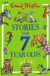 Book cover of Stories for Seven-Year-Olds by Enid Blyton