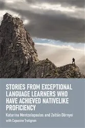 Book cover of Stories from Exceptional Language Learners Who Have Achieved Nativelike Proficiency by Unknown