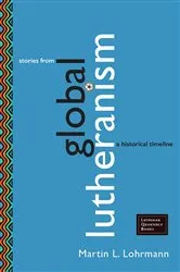 Book cover of Stories from Global Lutheranism by Martin J. Lohrmann