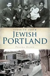 Book cover of Stories from Jewish Portland by Polina Olsen