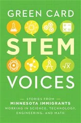 Book cover of Stories from Minnesota Immigrants Working in Science, Technology, Engineering, and Math by Unknown