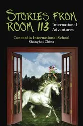 Book cover of Stories from Room 113 by Concordia International School Shanghai