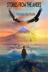 Book cover of Stories from the Andes by Frederico Lara Wilson