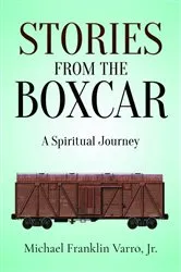 Book cover of Stories From The Boxcar by Varro, Jr., Michael Franklin