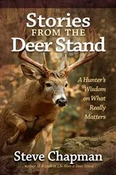 Book cover of Stories from the Deer Stand by Steve Chapman
