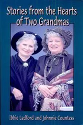 Book cover of Stories from the Hearts of Two Grandmas by Ibbie Ledford