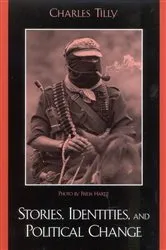 Book cover of Stories, Identities, and Political Change by Charles Tilly
