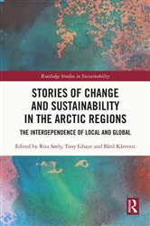 Book cover of Stories of Change and Sustainability in the Arctic Regions by Rita Sørly