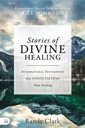 Book cover of Stories of Divine Healing by Randy Clark