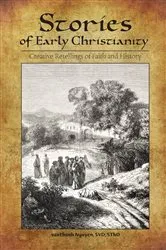 Book cover of Stories of Early Christianity by Nguyen, SVD, vanThanh