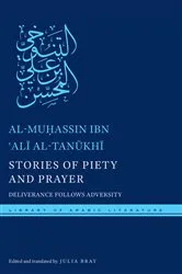 Book cover of Stories of Piety and Prayer by al-Muḥassin ibn ʿAlī al-Tanūkhī