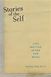 Book cover of Stories of the Self by Anna Poletti
