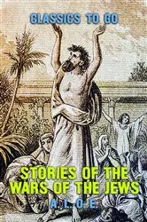 Book cover of Stories of the Wars of the Jews by A. L. O. E.