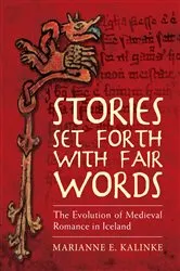 Book cover of Stories Set Forth with Fair Words by Marianne E. Kalinke