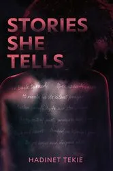 Book cover of Stories She Tells by Hadinet Tekie