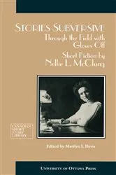 Book cover of Stories Subversive by Nellie McClung