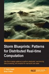 Book cover of Storm Blueprints: Patterns for Distributed Realtime Computation by P. Taylor Goetz