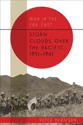 Book cover of Storm Clouds over the Pacific, 1931–1941 by Peter Harmsen