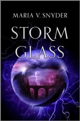 Book cover of Storm Glass by Maria V. Snyder