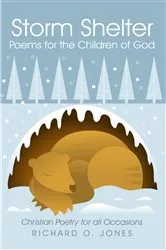 Book cover of Storm Shelter Poems for the Children of God by Richard O. Jones