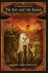 Book cover of Stormbringer l: The Rat and the Raven by Kerry Greenwood