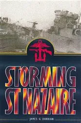 Book cover of Storming St. Nazaire by James Dorrian
